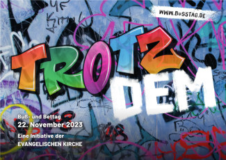 Trotzdem - Buß- und Bettag 2023 Jugendmotiv