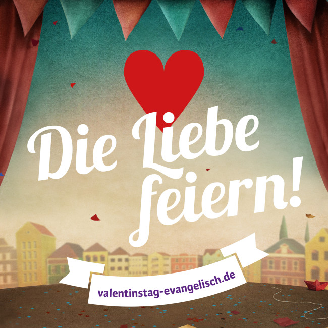 Die Liebe feiern